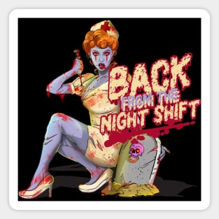 Emergency Night Shift Zombie Nurse Magnet